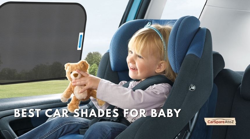 best car shades for baby