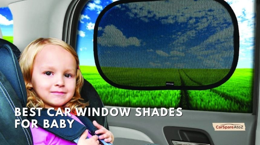 best car window shades for baby