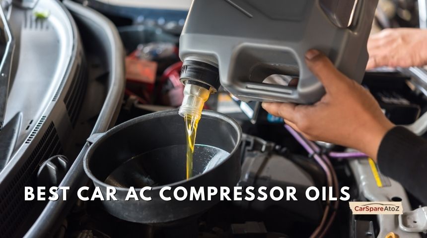 best car ac compressor oils