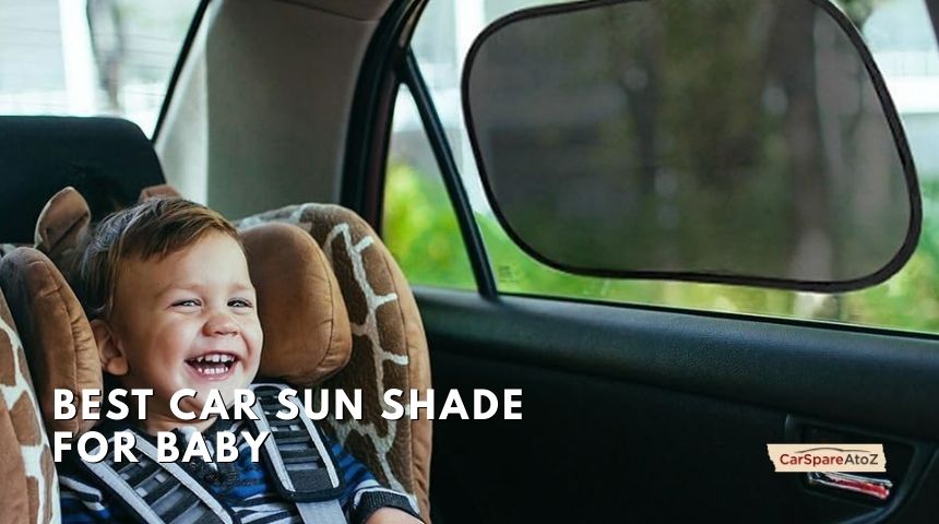 best car sun shade for baby