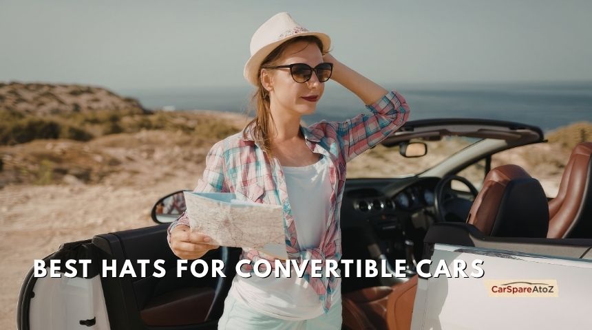 best hats for convertible cars