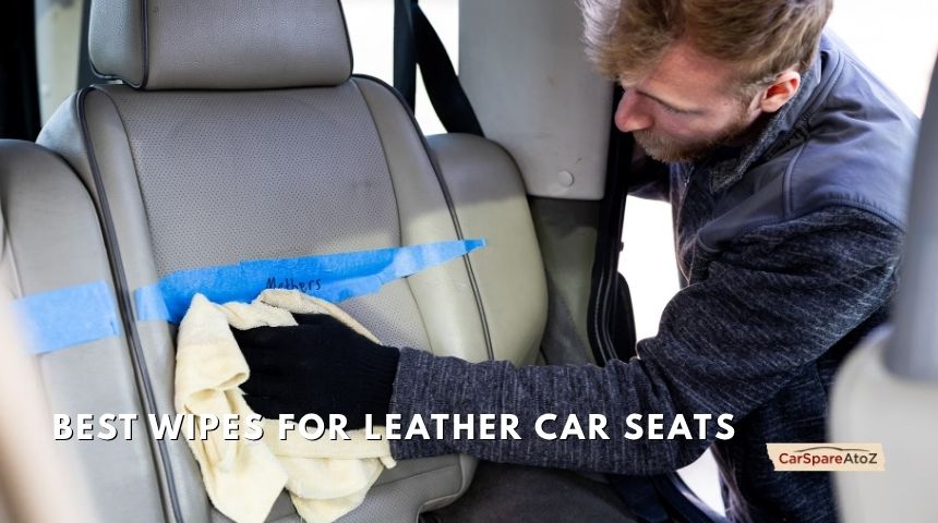 best wipes for leather car seats