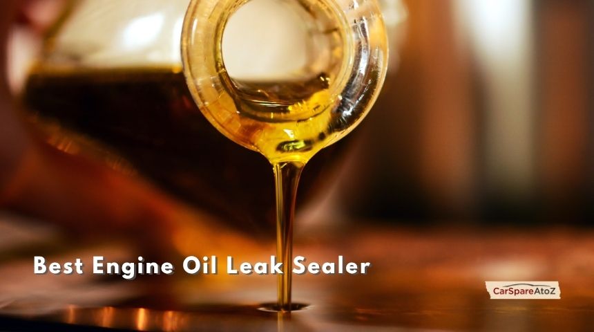 best engine oil leak sealer