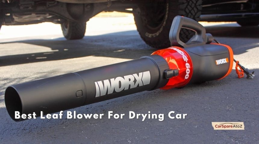 best leaf blower for drying car