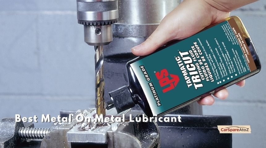 best metal on metal lubricant