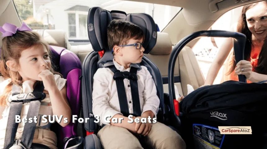 best suvs for 3 car seats