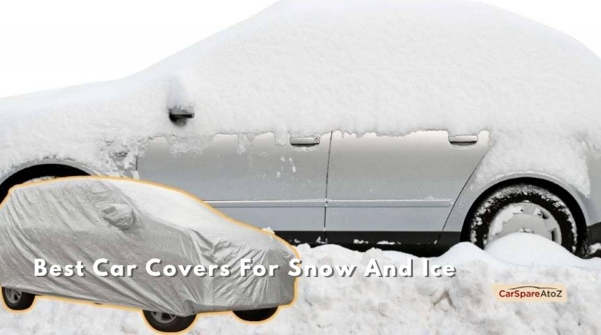 best car covers for snow and ice