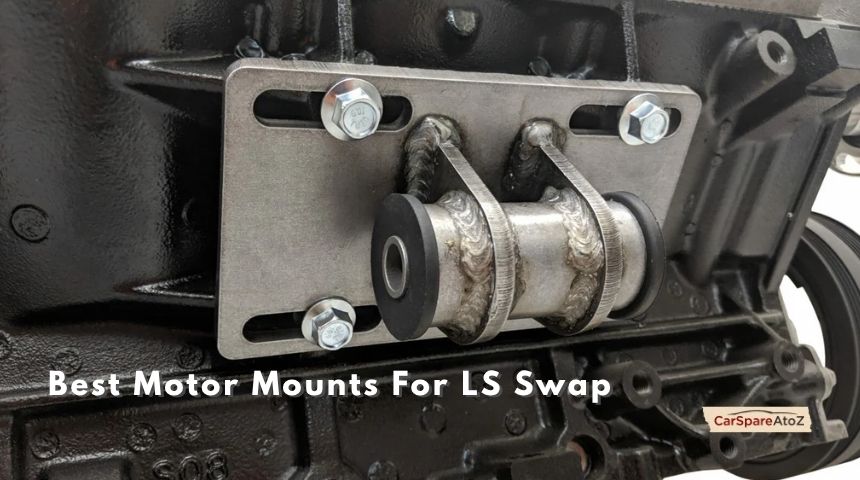 best motor mounts for ls swap